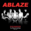 ABLAZE - Psychopath (The Ultimate Anthology 1984-1993) (2026) CD